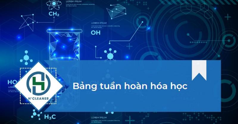 Bang tuan hoan hoa hoc nhan manh vi tri cua nguyen to Mangan (Mn) va nguyen tu khoi cua no